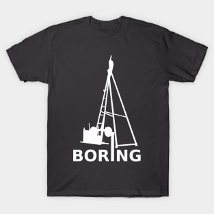 Boring (White) T-Shirt